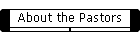 About the Pastors